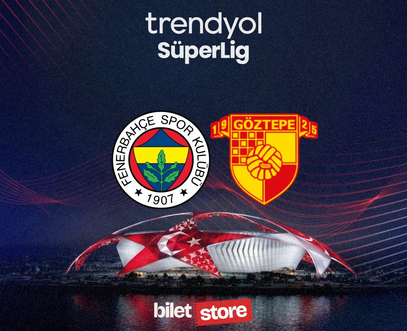 Fenerbahçe - Göztepe Maç Bileti Satın Al | Biletstore - Biletstore Blog