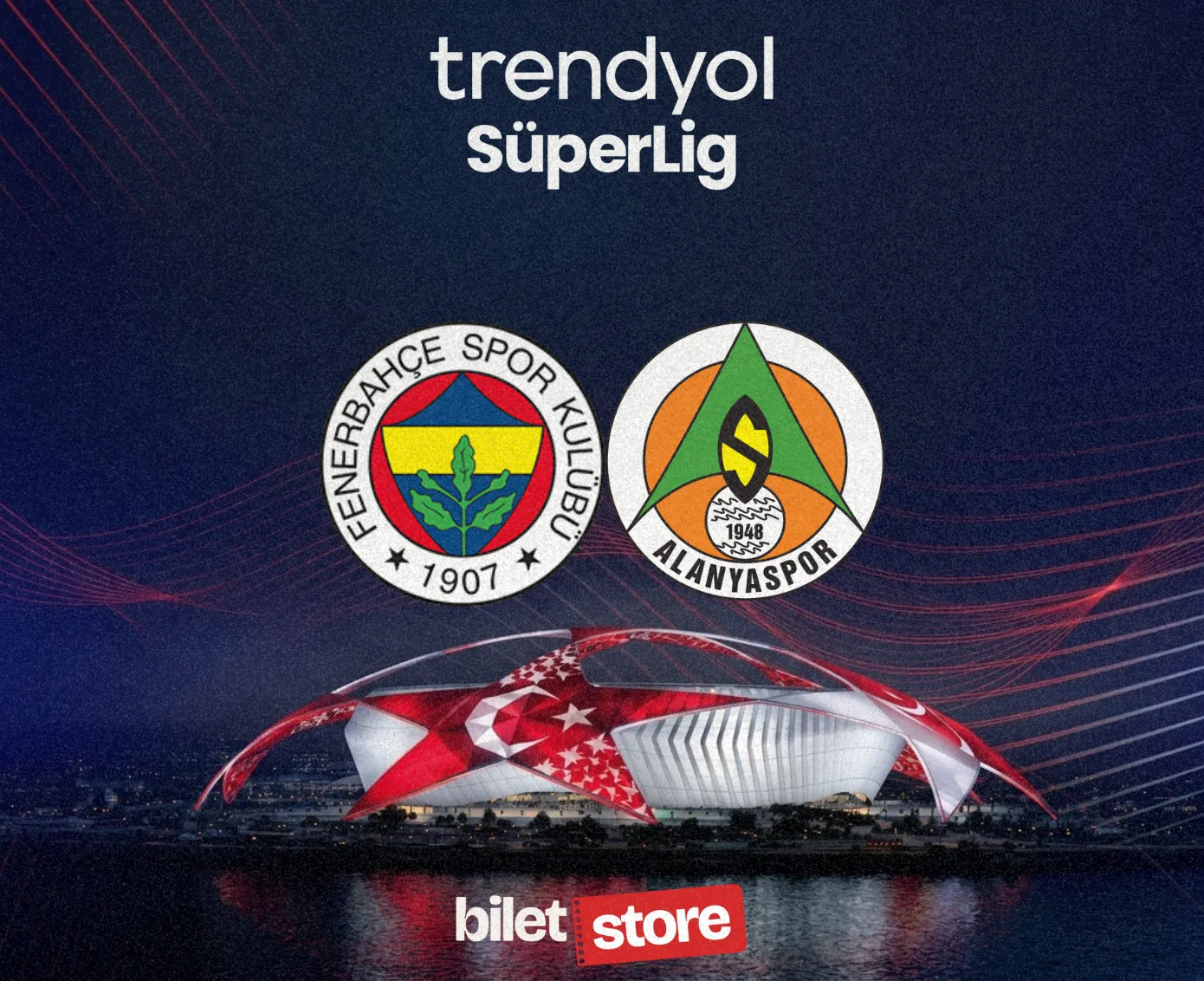 Fenerbahçe - Alanyaspor Maç Bileti Satın Al | Biletstore - Biletstore Blog