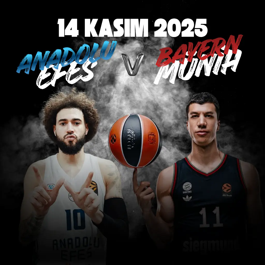 Anadolu Efes - Bayern Münih Basketbol - Biletstore Blog
