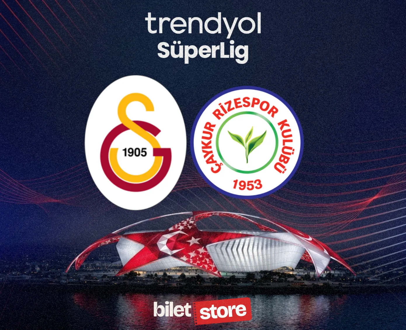 Galatasaray - Çaykur Rizespor Maç Bileti Satın Al | Biletstore - Biletstore Blog