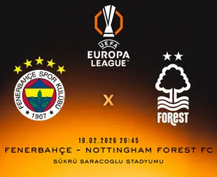 Fenerbahçe – Nottingham Forest FC Maçı Futbol Tutkunlarını Kadıköy’de Buluşturuyor! - Biletstore Blog