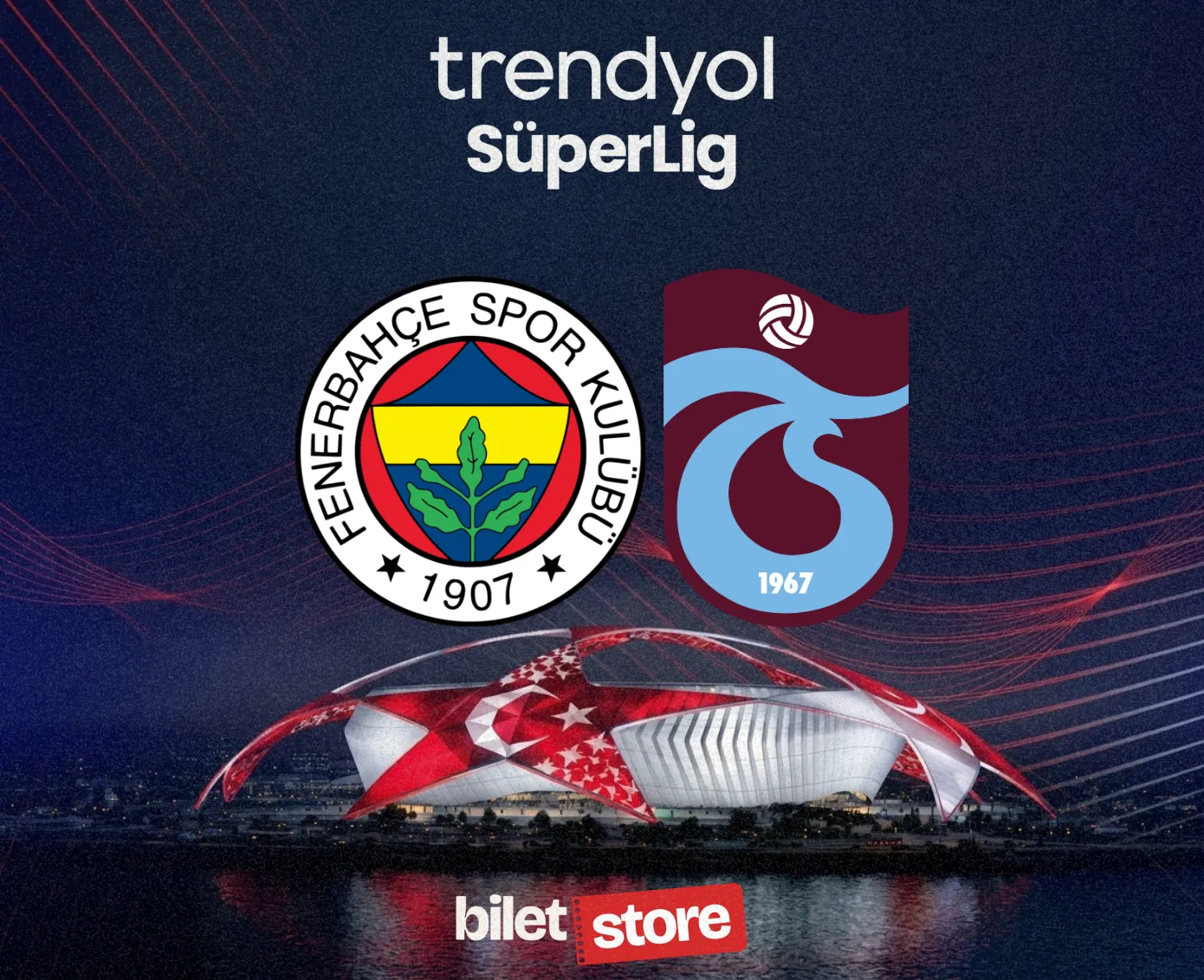 Fenerbahçe - Trabzonspor Maç Bileti Satın Al | Biletstore - Biletstore Blog