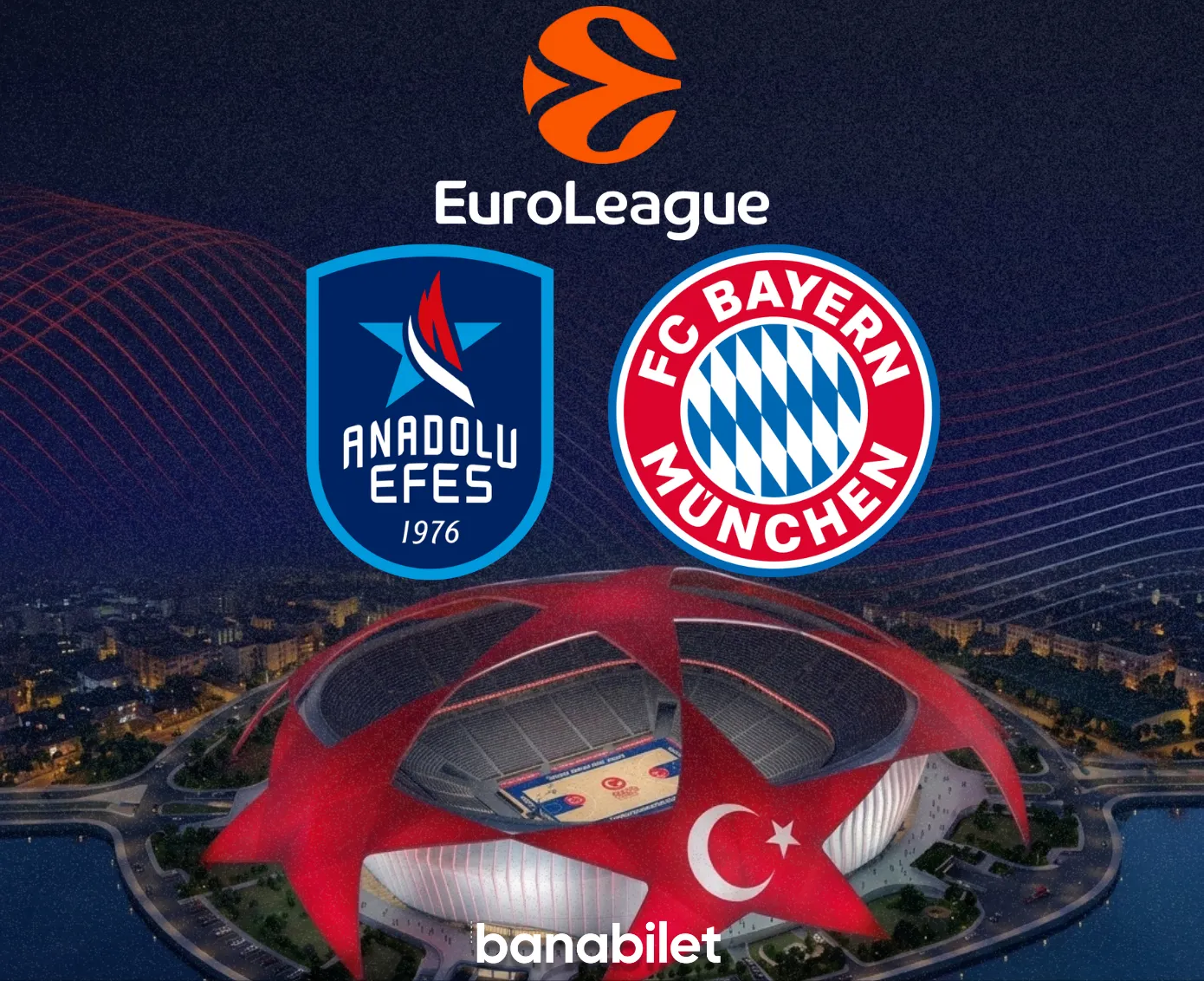 Anadolu Efes - Bayern Münih Basketbol Maç Bileti Al | Banabilet - Biletstore Blog
