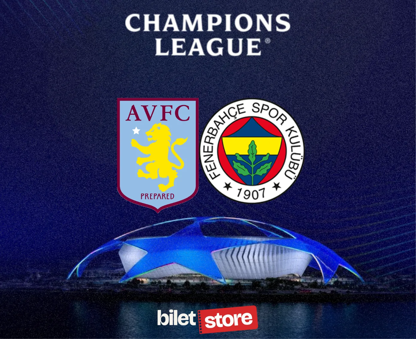 Aston Villa vs Fenerbahçe Tickets - UEFA Champions League 2026/27 at biletstore - Biletstore Blog