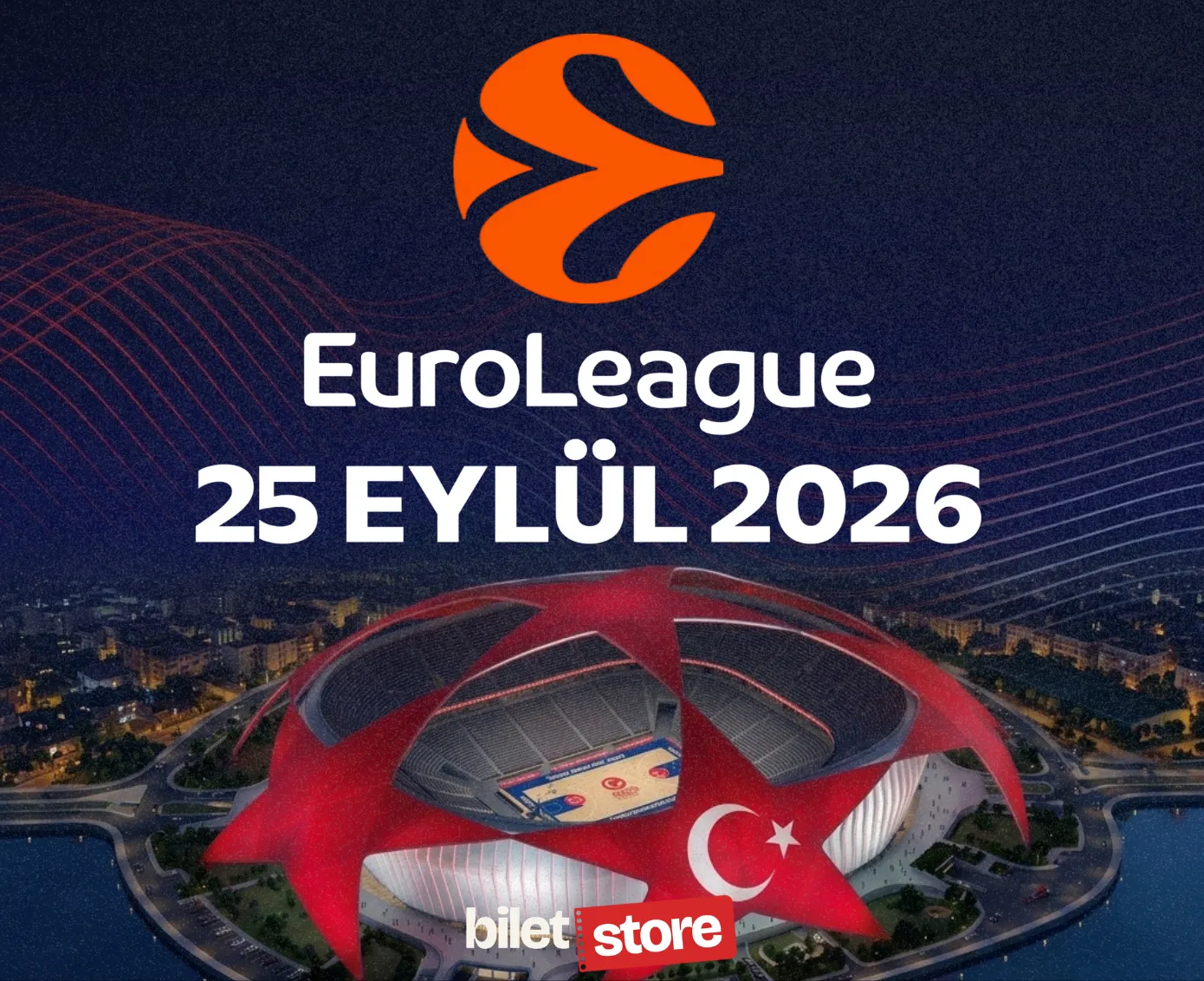 İstanbul’da EuroLeague Heyecanı: 25 Eylül 2026 Basketbol Maç Biletleri - Biletstore Blog