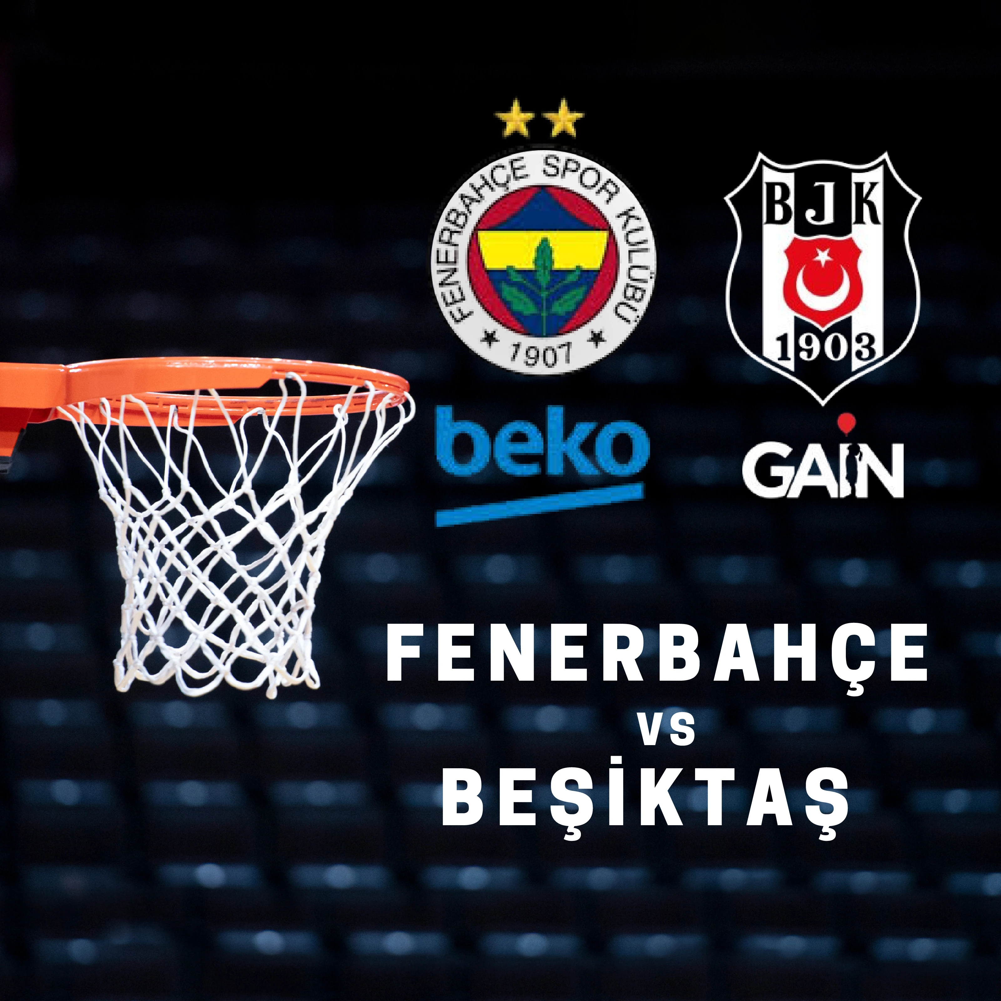Fenerbahçe Beko - Beşiktaş Gain Maçı - Biletstore Blog