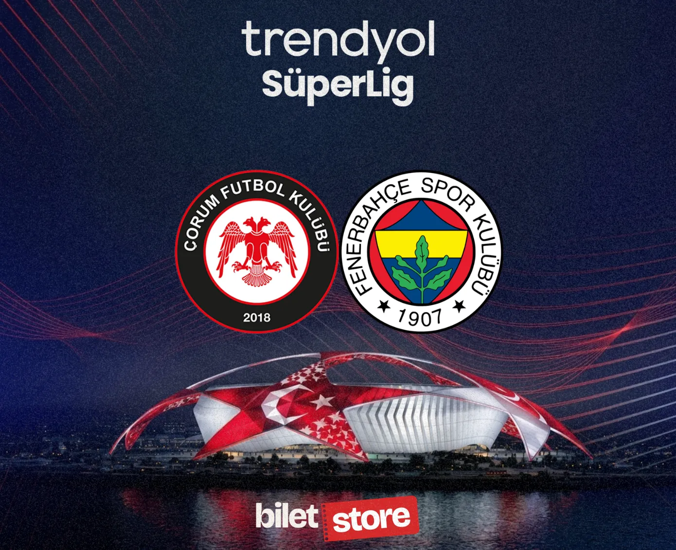 Çorum Fk - Fenerbahçe Maç Bileti Satın Al | Biletstore - Biletstore Blog