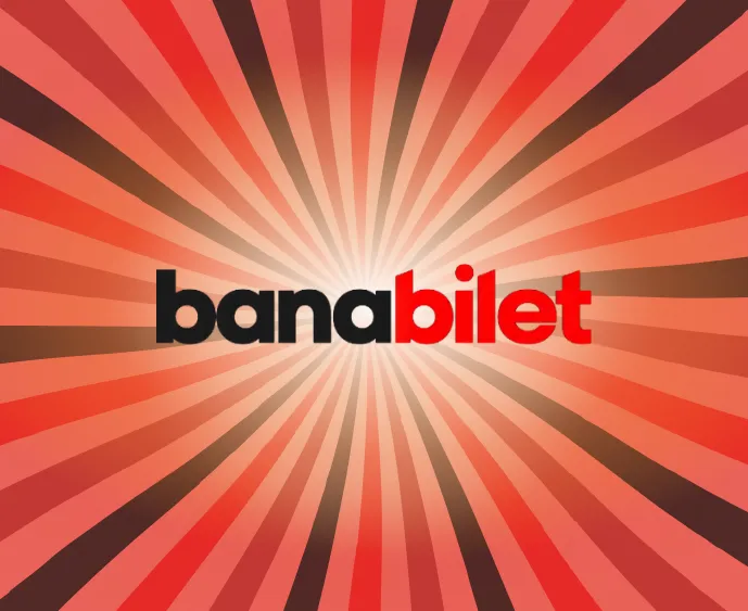 Banabilet Ayrıcalıkları! - Biletstore Blog