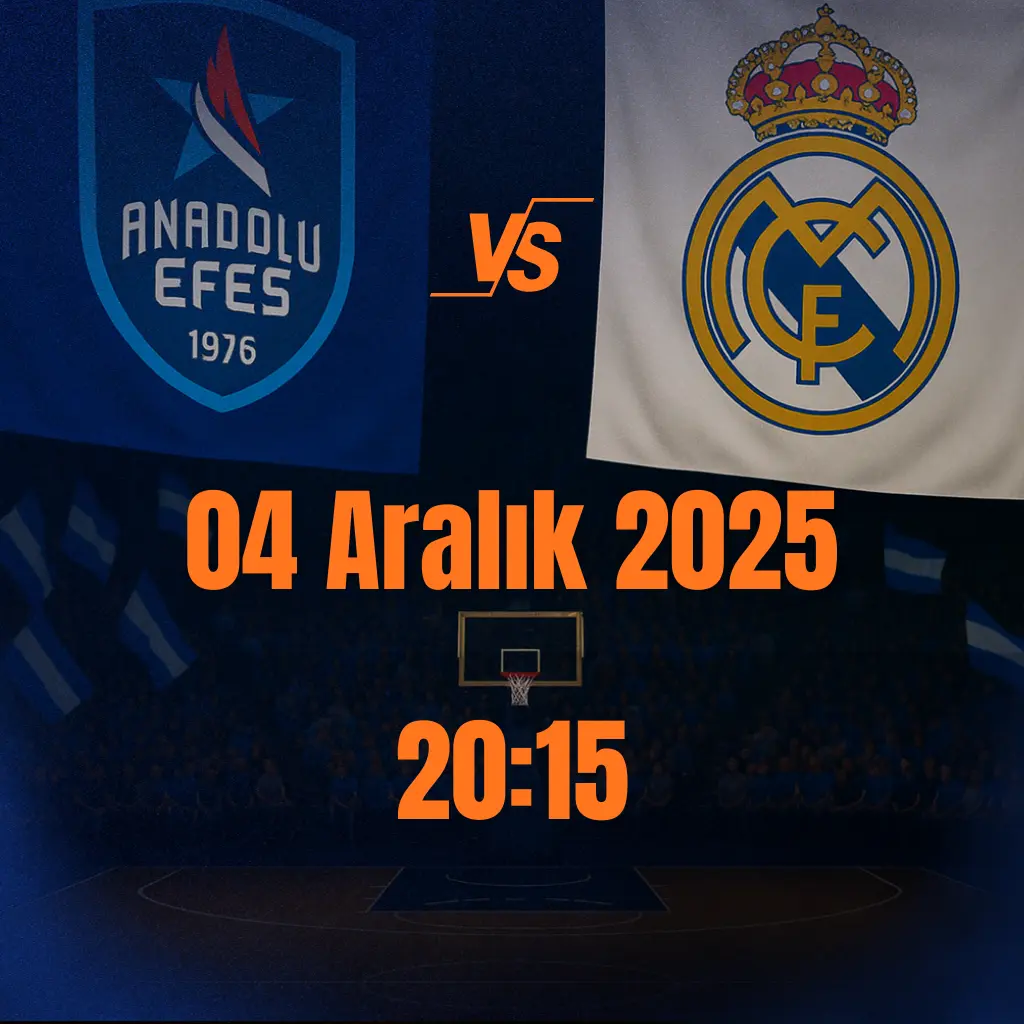 Anadolu Efes - Real Madrid Basketbol Maçı - Biletstore Blog