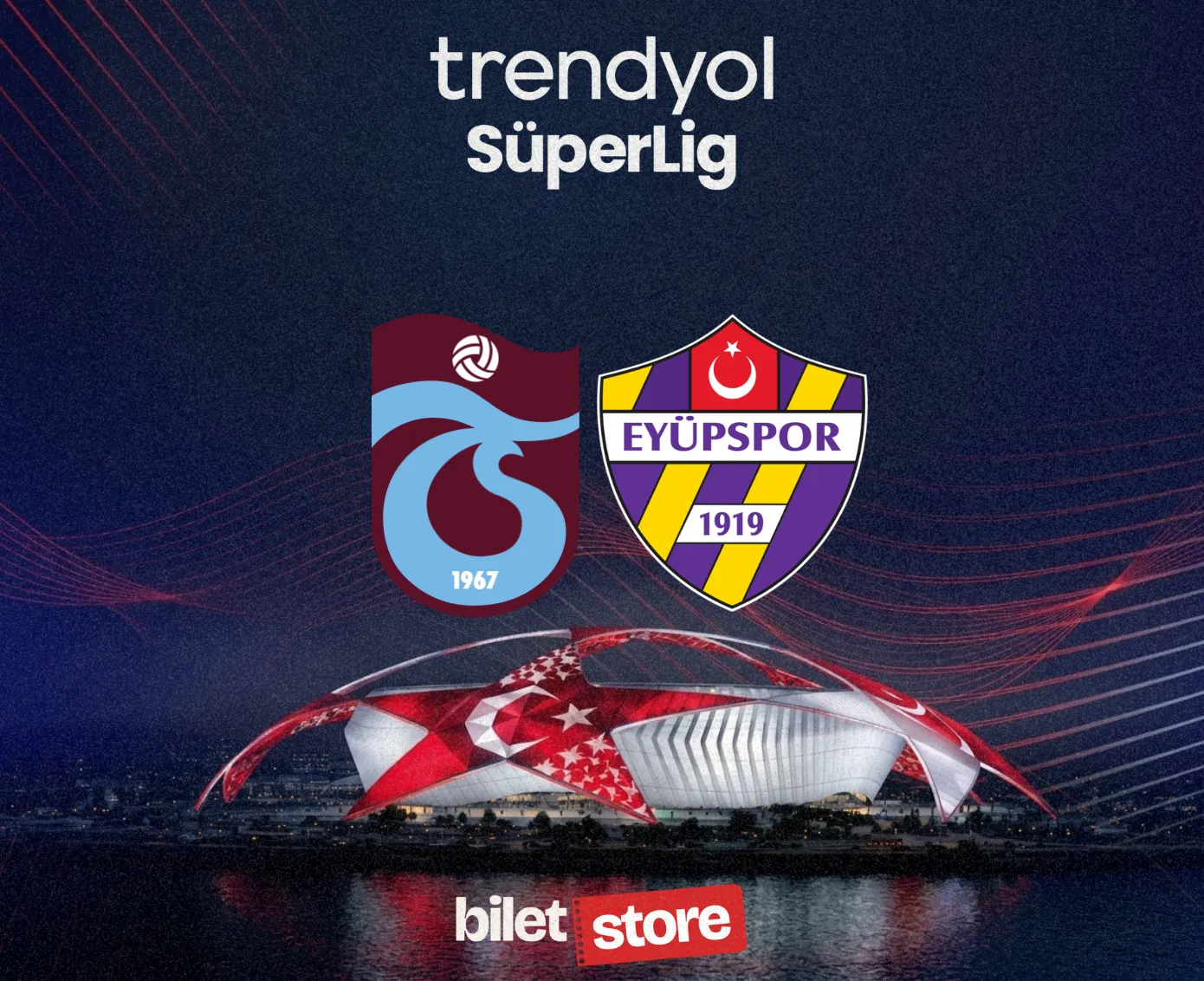 Akyazı’da Zirve Takibi: Trabzonspor - Eyüpspor Maç Biletini Biletstore’dan Kap! - Biletstore Blog